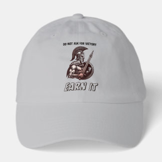 Do Not Ask For Victory Earn It Spartan Warrior Mot Hat