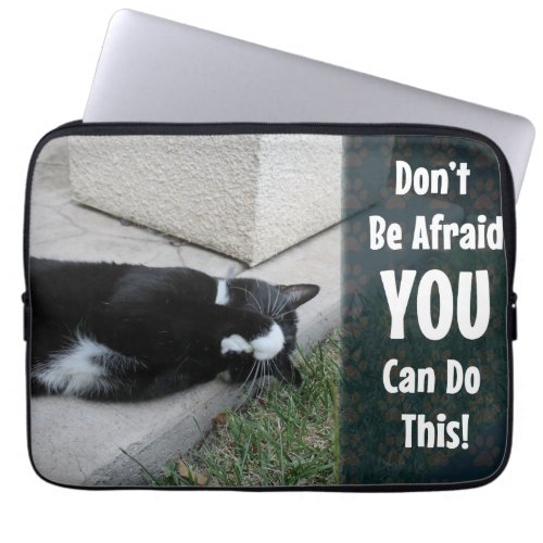 Do Not Be Afraid Cat Motivational Statement Laptop Sleeve