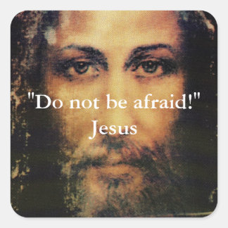 Do not be afraid - Image of Jesus Christ Sticker