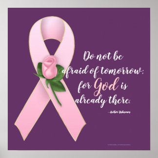 Do Not Be Afraid of Tomorrow Breast Cancer Ribbon Poster