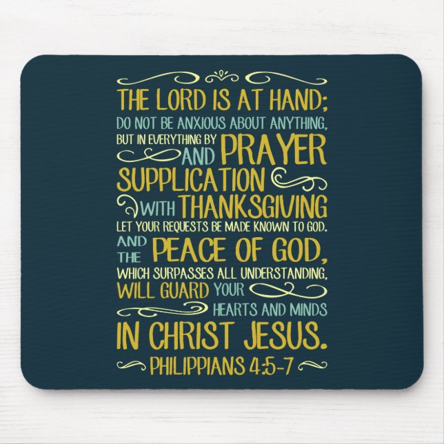 Do Not Be Anxious - Philippians 4:5-7 Mouse Pad (Front)