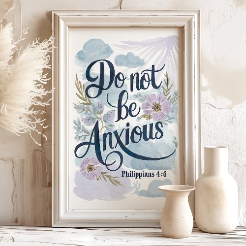 Do Not Be Anxious Philippians 46 Watercolor Art Poster