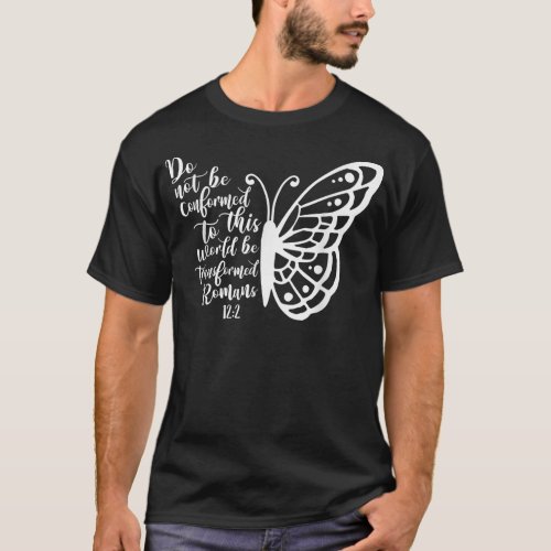 Do Not Be Conformed Butterfly T_Shirt