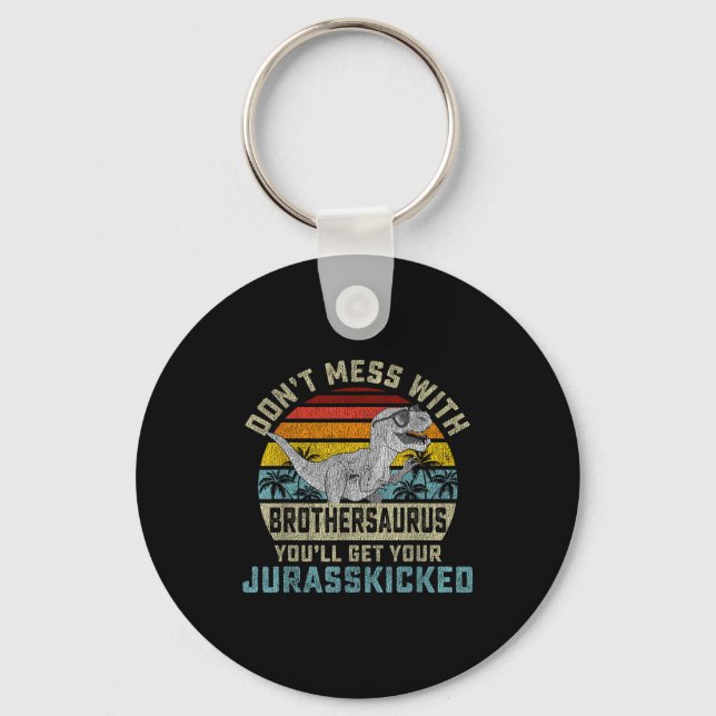 Do Not Be With Brothers And Become Jurkicked Broth Keychain (Front)