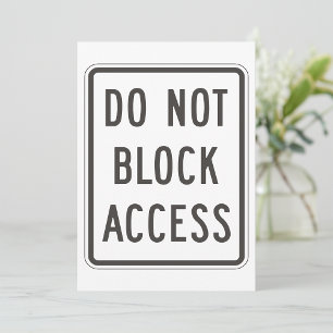 Do Not Block Access Sign Invitations
