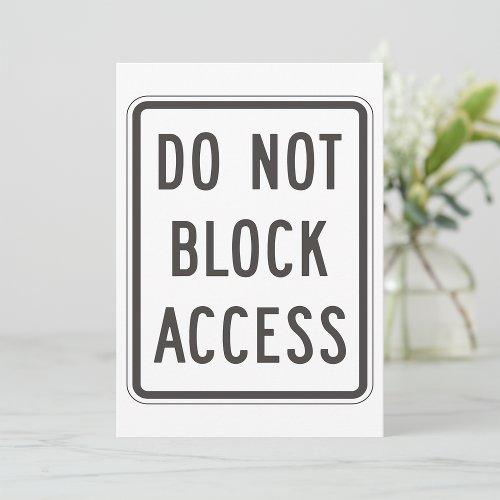 Do Not Block Access Sign Invitations