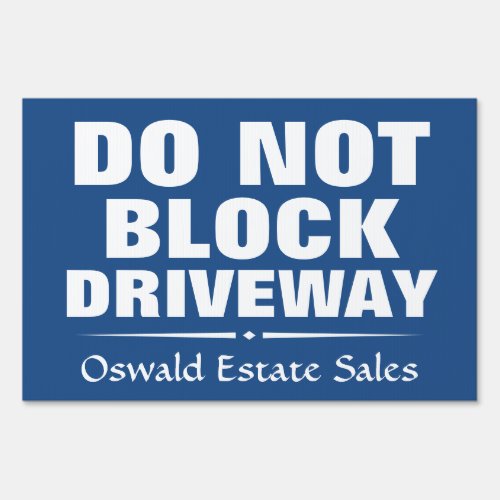 Do Not Block Driveway for Estate Sales Yard Sign