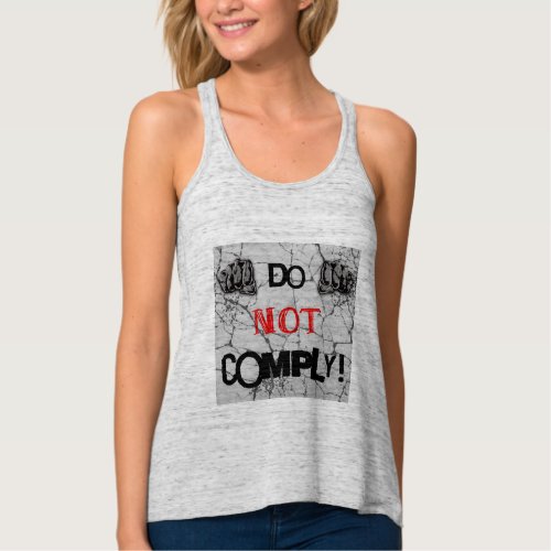 DO NOT COMPLY Ladies T_Shirt Tank Top