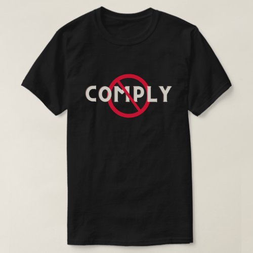 Do Not Comply T_Shirt