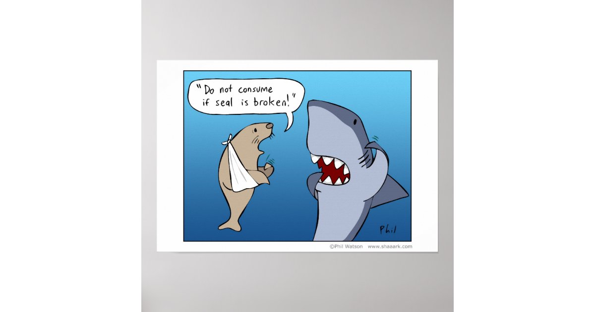 Do not consume if seal is broken Poster Zazzle