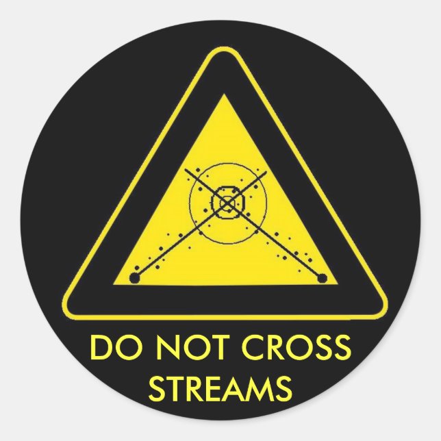 DO NOT CROSS STREAMS CLASSIC ROUND STICKER (Front)
