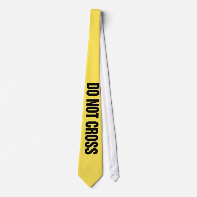 Do Not Cross Tie (Front)