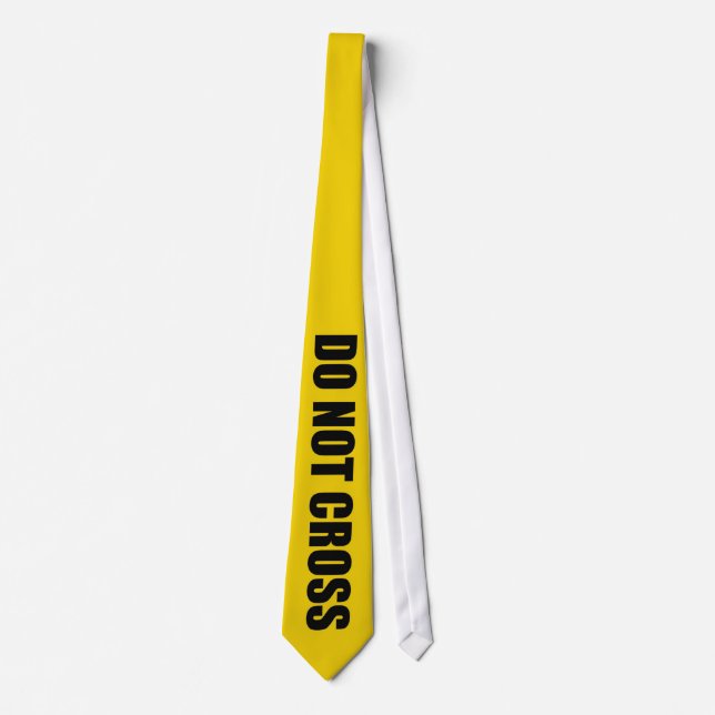 DO NOT CROSS tie (Front)