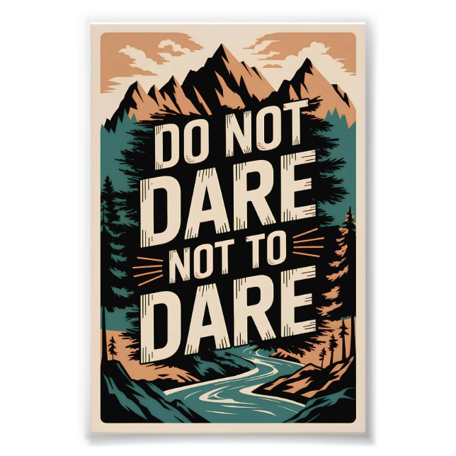Do not dare not to dare photo print (Front)