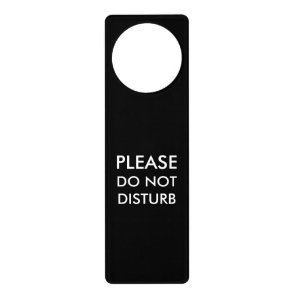 Do not Disturb black white custom text elegant Door Hanger