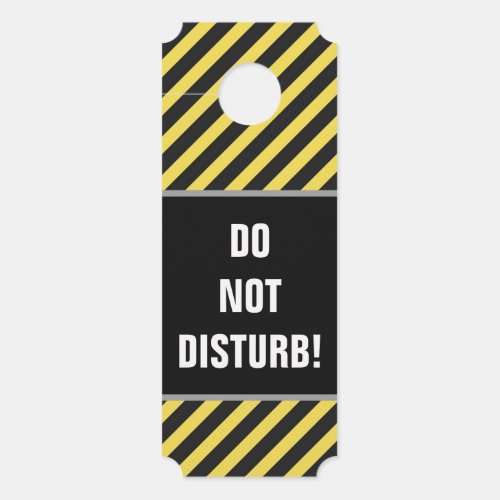 DO NOT DISTURB  BlackYellow Stripes Door Hanger