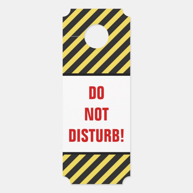 "DO NOT DISTURB!" + Black/Yellow Stripes Door Hanger (Front)