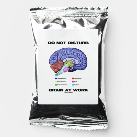 Do Not Disturb Brain At Work Anatomical Advice Coffee Drink Mix
