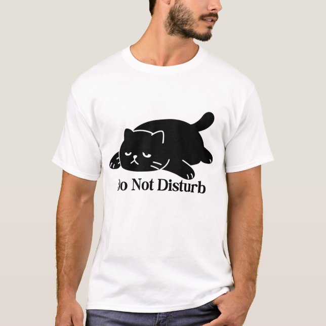 Do Not Disturb Cat T Shirt Cute Black Cat (Front)