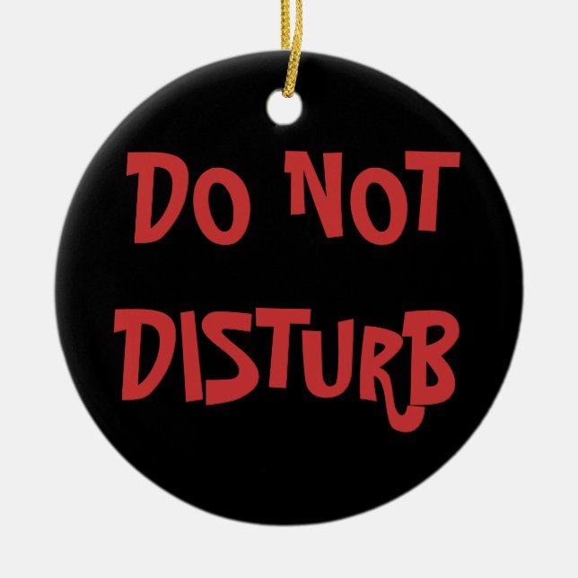 Do not Disturb/ Come In Door hanger Ceramic Ornament (Front)