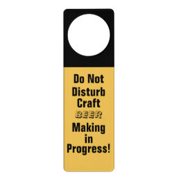 Do Not Disturb Craft Beer Making in Progress! Door Hanger