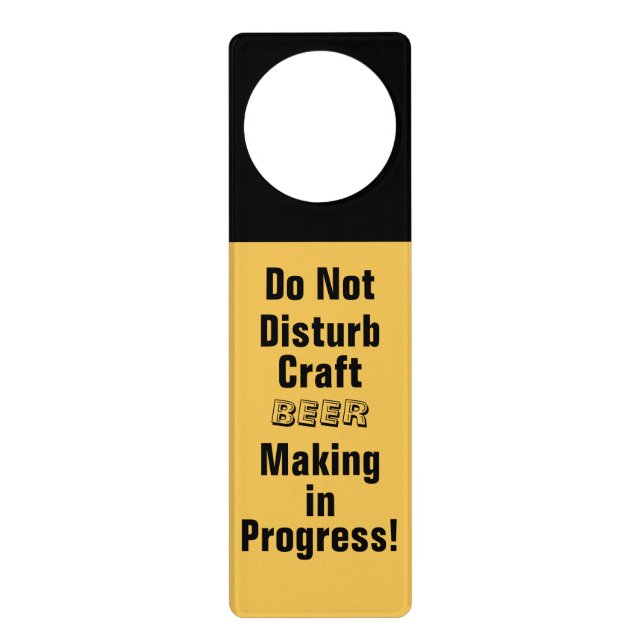 Do Not Disturb Craft Beer Making in Progress! Door Hanger (Front)