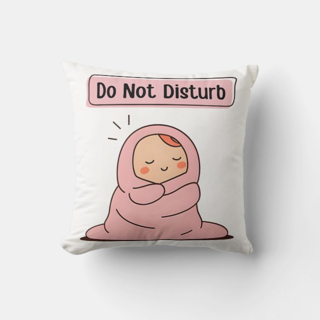 Do Not Disturb – Cute Comic Mood Doodle Throw Pillow (Front)