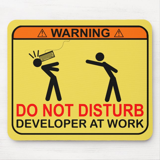 DO NOT DISTURB - DEVELOPER MOUSE PAD (Front)