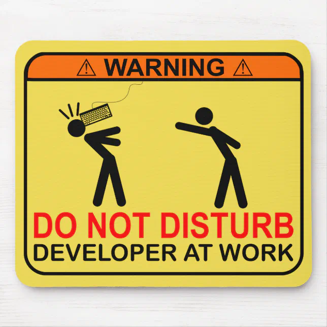 DO NOT DISTURB - DEVELOPER MOUSE PAD | Zazzle