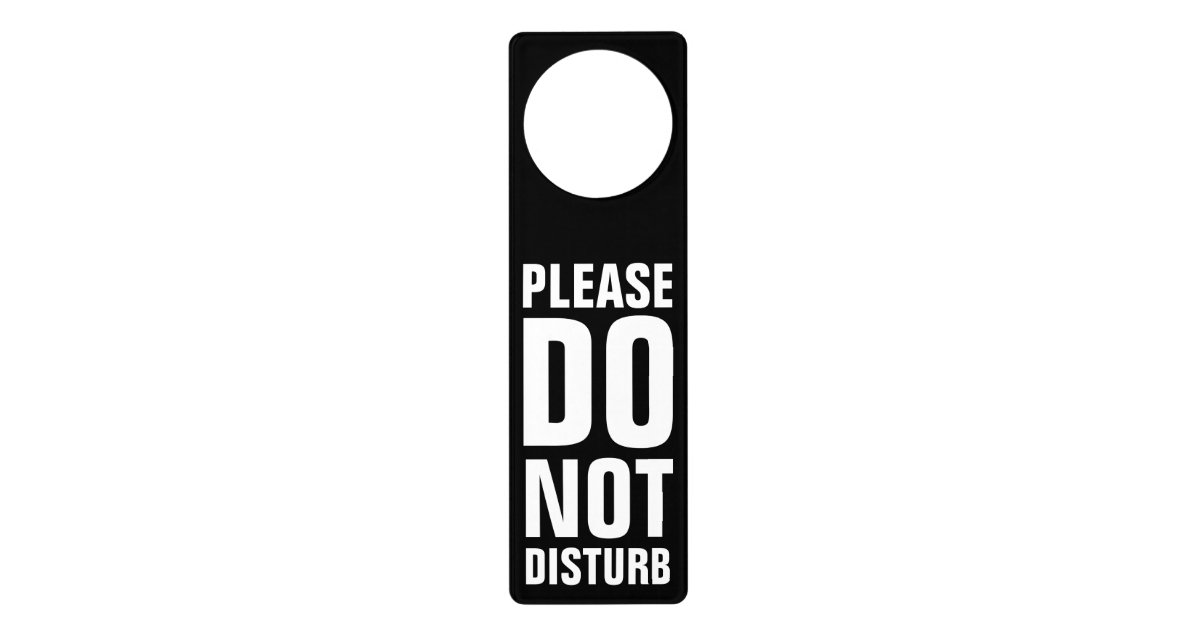 Do Not Disturb Door Hanger Zazzle