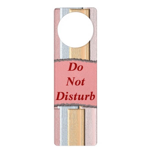 Do Not Disturb - door hanger