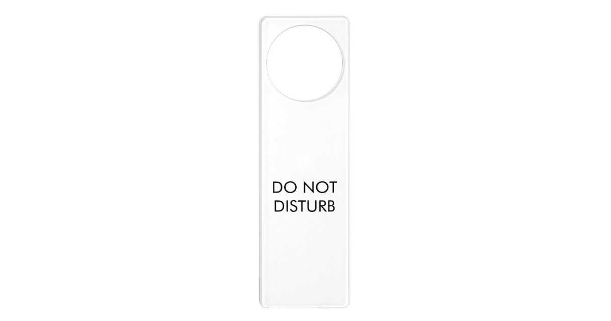 "Do not Disturb" elegant black letters, white Door Hanger | Zazzle