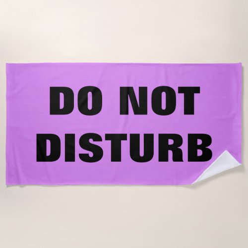 Do Not Disturb Funny Quote Purple Black Custom  Beach Towel