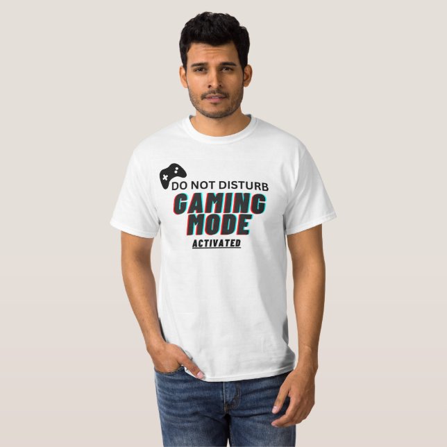 do not disturb gaming mode activated T-Shirt (Front Full)