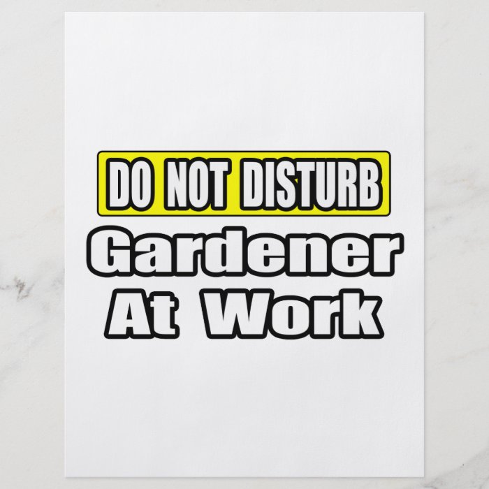 Do Not DisturbGardener At Work Flyer