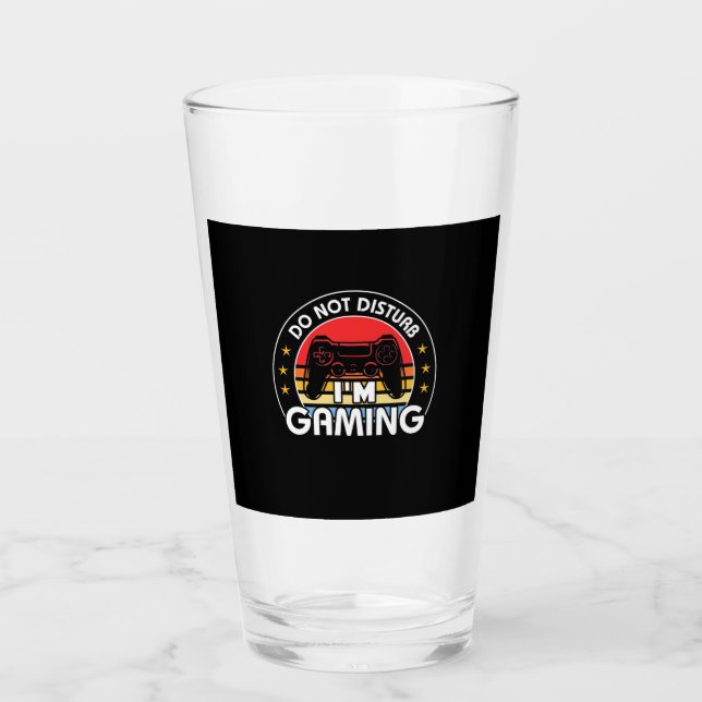 Do Not Disturb I Am Gaming Glass (Front)
