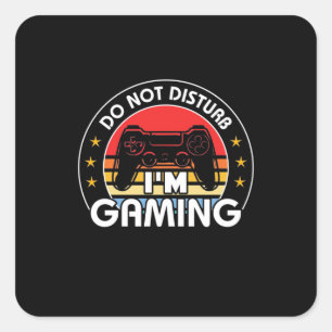 Do Not Disturb I Am Gaming Square Sticker