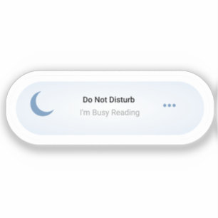 Do Not Disturb - I'm Busy Reading, Fun Book Lover Sticker