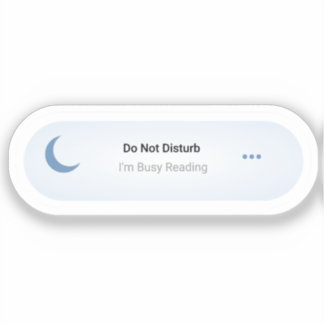 Do Not Disturb - I'm Busy Reading, Fun Book Lover Sticker
