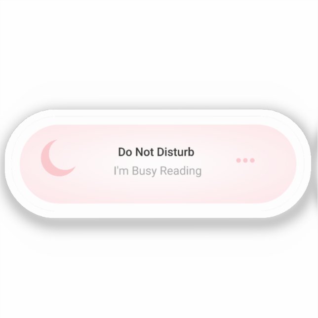Do Not Disturb I'm Busy Reading Funny Book Lover Sticker (Front)