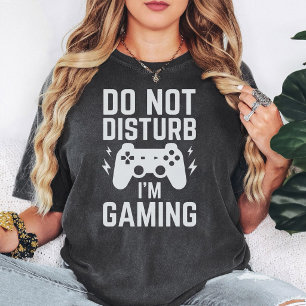 Do Not Disturb I'M Gaming Funny Gamer Controller T-Shirt