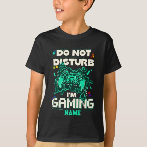 Do Not Disturb Im Gaming Funny Gaming T_Shirt