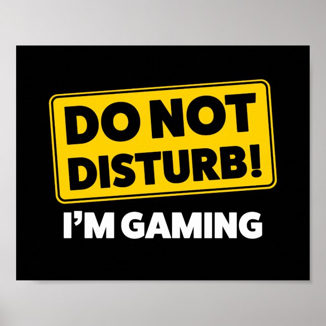 Do not disturb! I'm gaming Poster (Front)