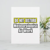 Do Not Disturb...Meteorologist At Work (Standing Front)