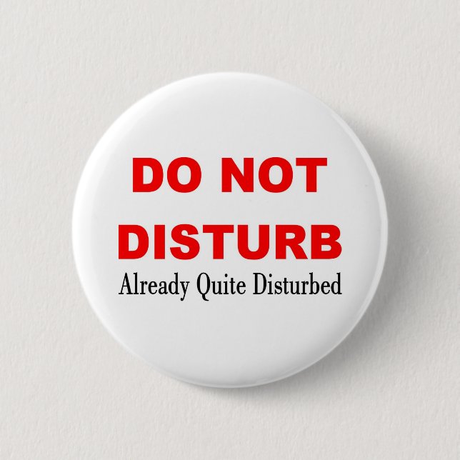 DO NOT DISTURB PINBACK BUTTON (Front)