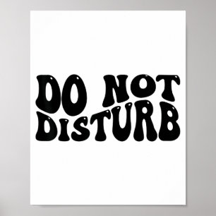 Do Not Disturb  Poster