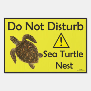 Do Not Disturb Sea Turtle Nest Sign
