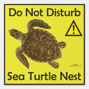Do Not Disturb Sea Turtle Nest Sign