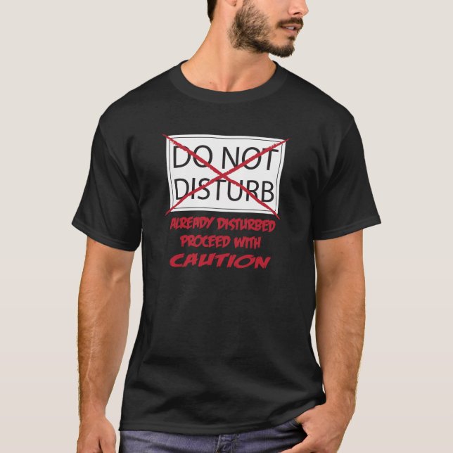 Do Not Disturb Shirt (Front)
