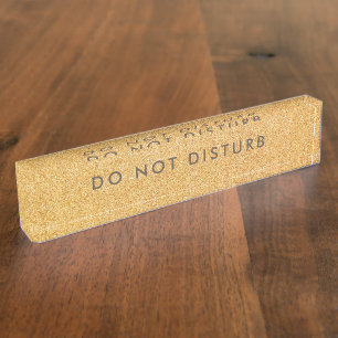 Do Not Disturb Sign Glitter Gold Business Desk Name Plate